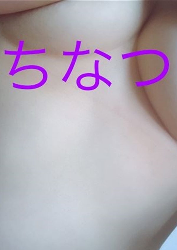 7/4入店♪ちなつ、ぽっちゃり素人専門店 愛されぽっちゃり倶楽部 酒田・鶴岡・庄内店 6
